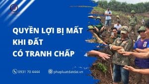 Những Quyền Lợi Chủ Sử Dụng đất Bị ảnh Hưởng Khi đất Dính Tranh Chấp