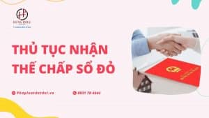 Cá Nhân Nhận Thế Chấp Sổ đỏ Cần Các điều Kiện Và Thủ Tục Gì