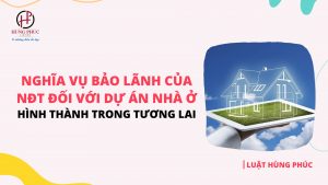 Nghĩa vụ bảo lãnh của nhà đầu tư đối với dự án kinh doanh nhà ở hình thành trong tương lai