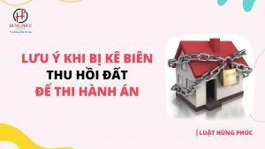 lưu ý khi bị kê biên thu hồi đất để thi hành án