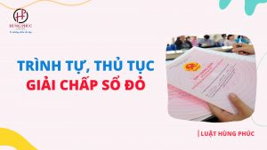Trình tự, thủ tục giải chấp sổ đỏ mới nhất