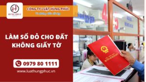 Điều kiện làm sổ đỏ cho đất không giấy tờ mới nhất 2023