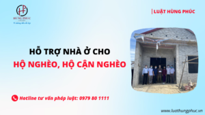 Chính sách hỗ trợ nhà ở cho hộ nghèo, hộ cận nghèo được quy định như thế nào?