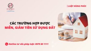 Các trường hợp được miễn, giảm tiền sử dụng đất