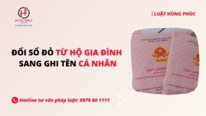 Hướng dẫn thủ tục đổi sổ đỏ từ hộ gia đình sang ghi tên cá nhân