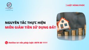Nguyên tắc thực hiện miễn giảm tiền sử dụng đất
