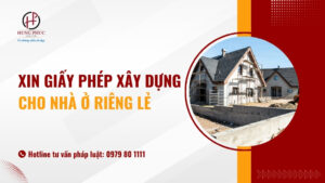 Hướng dẫn thủ tục xin giấy phép xây dựng cho nhà ở riêng lẻ