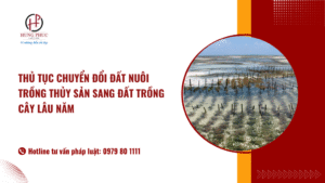 Thủ Tục Chuyển đổi đất Nuôi Trồng Thủy Sản Sang đất Trồng Cây Lâu Năm